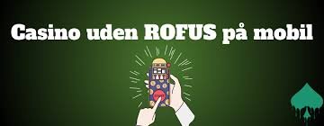 Casino Uden ROFUS En Guide til Online Spil uden Begrænsninger Casino Uden ROFUS En Guide til Online Spil uden Begrænsninger
