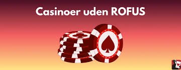 Bedste Casino Uden om ROFUS - Spil Sikkert og Ansvarligt Bedste Casino Uden om ROFUS - Spil Sikkert og Ansvarligt