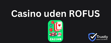 Nye Casino Uden ROFUS Bonus - Find De Bedste Tilbud