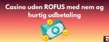 Nye Casino Uden ROFUS Bonus - Find De Bedste Tilbud